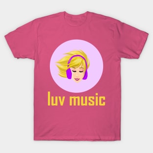 LUV MUSIC T-Shirt